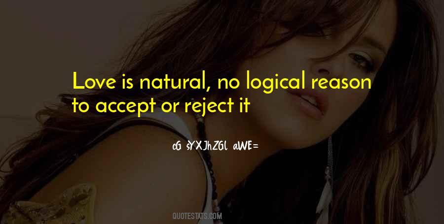 Quotes About Logical Love #1329902