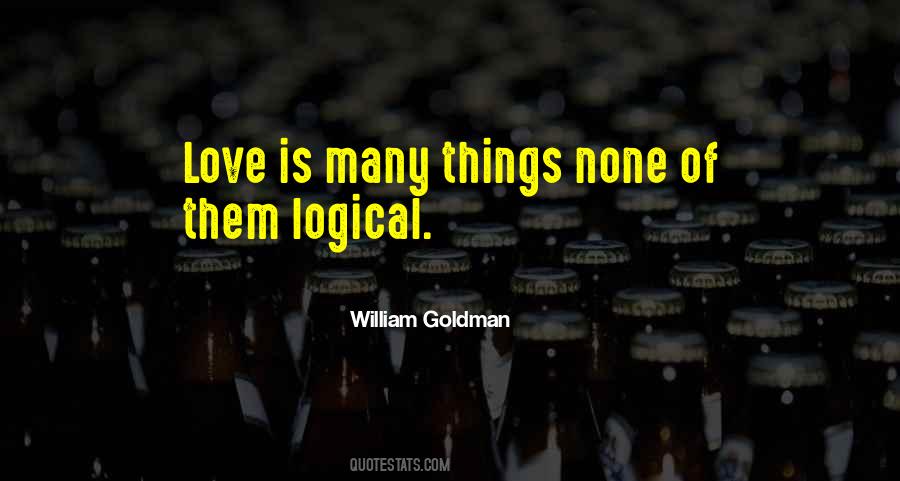 Quotes About Logical Love #674276