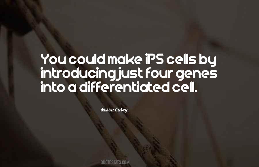 Quotes About Ips Cells #1784050