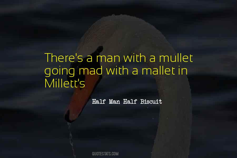 Man Half Quotes #158862