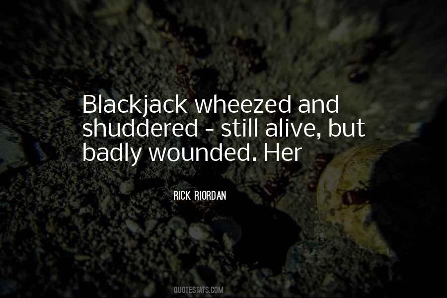 Quotes About Blackjack #1261025