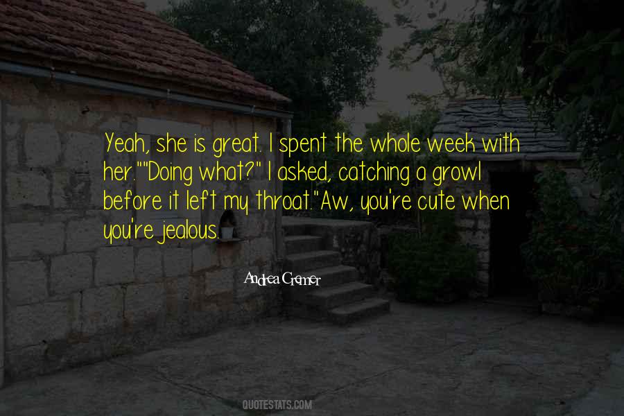 Before She Left Quotes #1052850