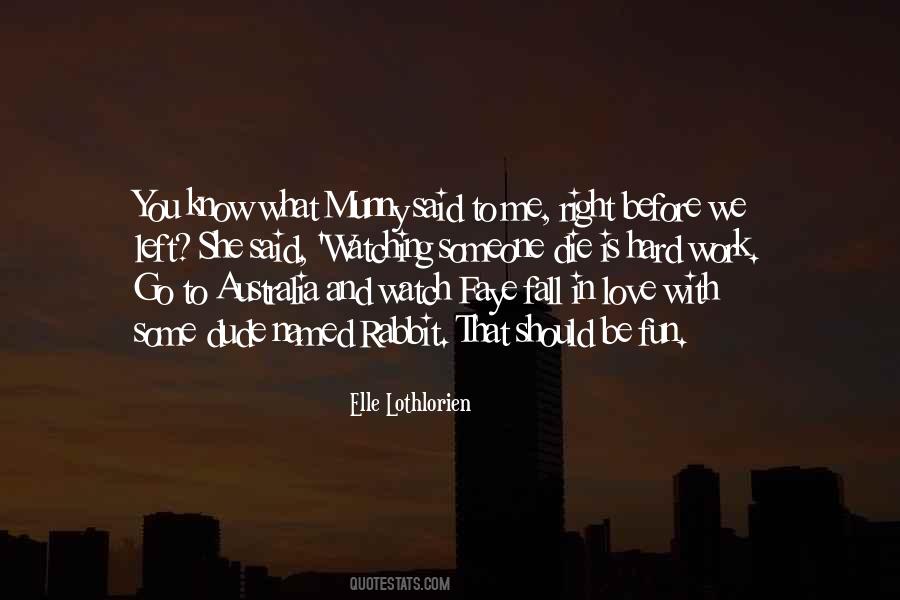 Before She Left Quotes #1501545