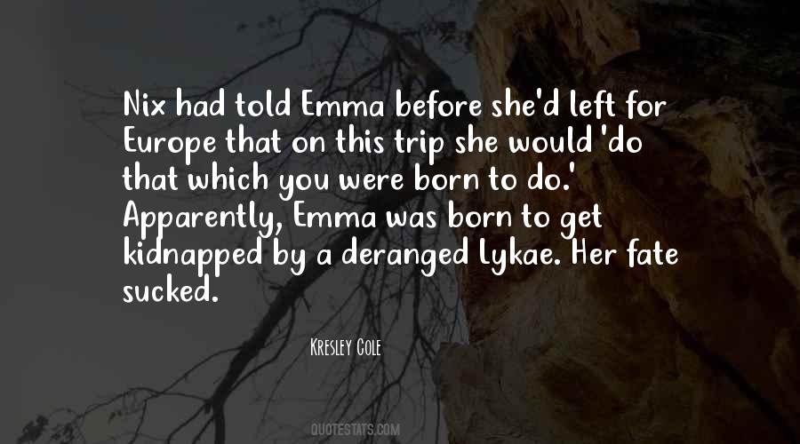 Before She Left Quotes #1860901