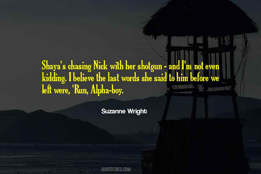 Before She Left Quotes #186094