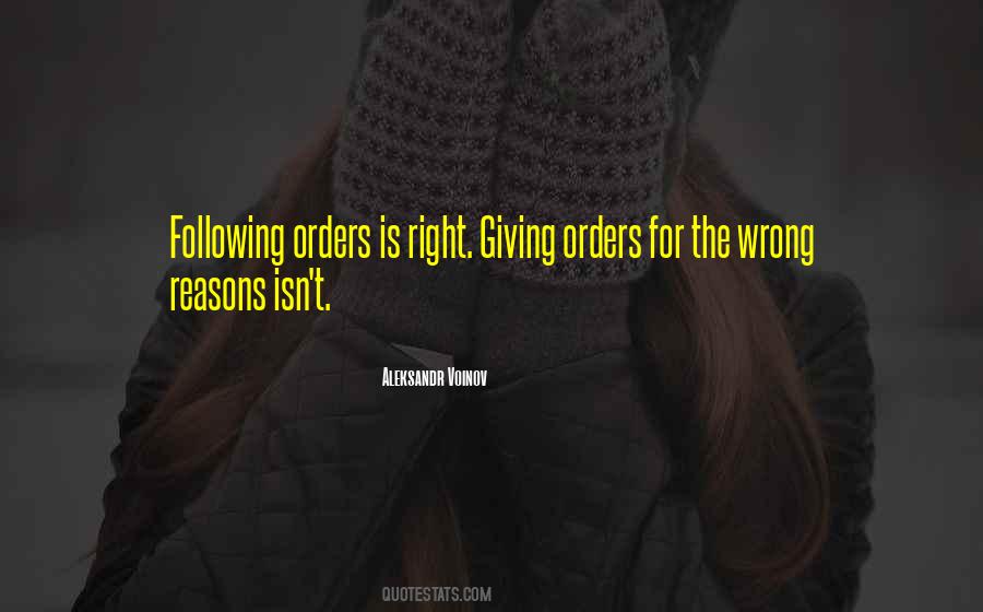 I Was Just Following Orders Quotes #1474186