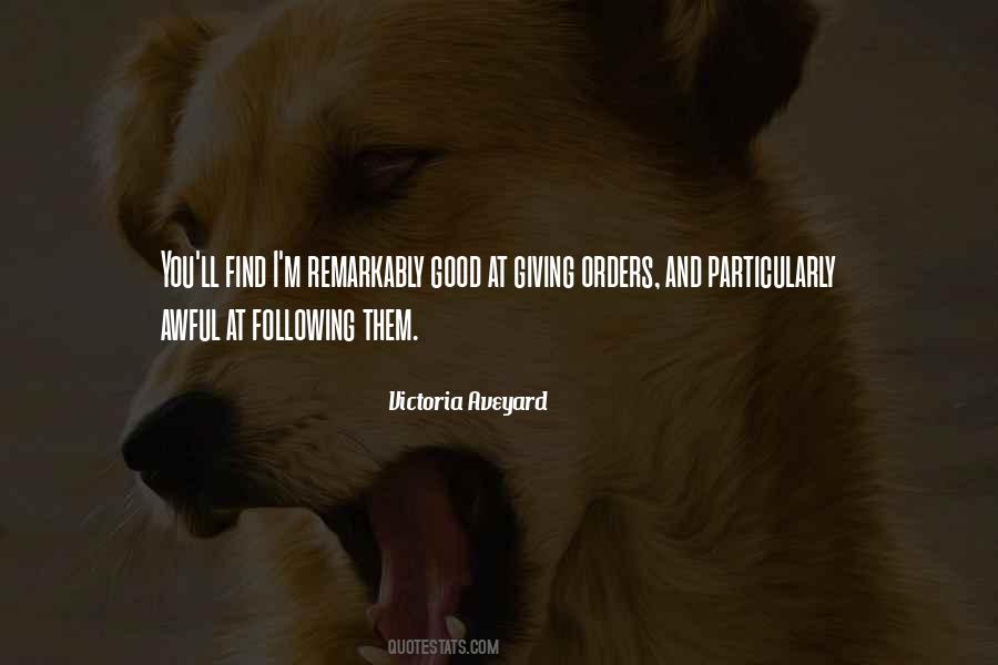 I Was Just Following Orders Quotes #247387