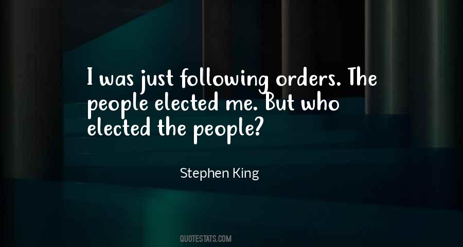 I Was Just Following Orders Quotes #779145