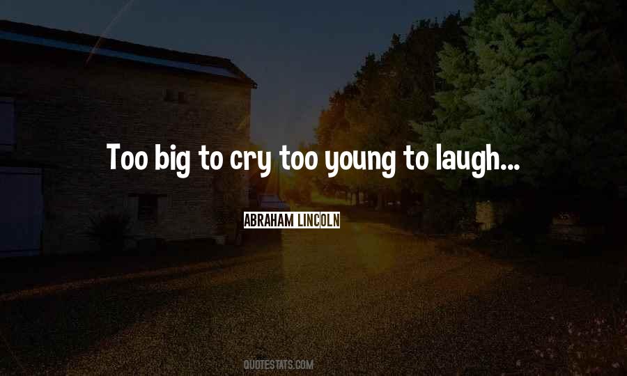 Too Big Quotes #1013753