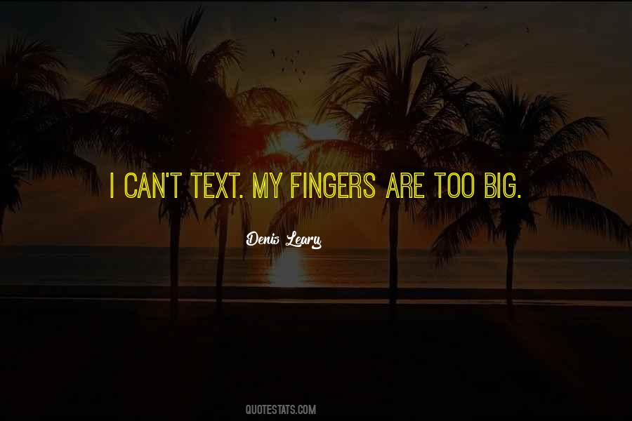 Too Big Quotes #1238462