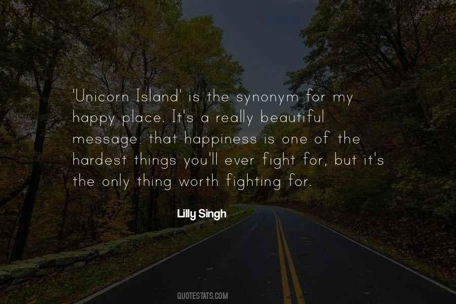 Quotes About Things Worth Fighting For #1747903