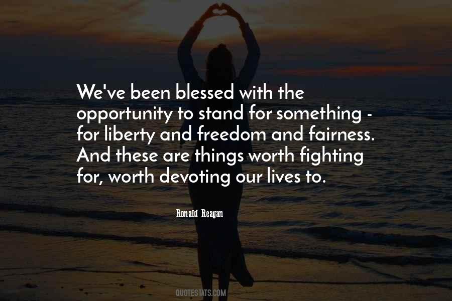 Quotes About Things Worth Fighting For #393289