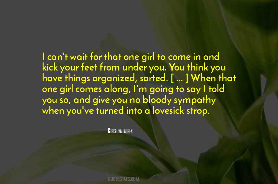 Quotes About That One Girl #302611