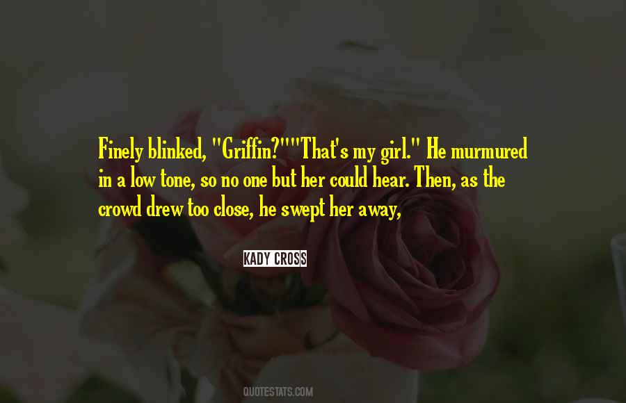 Quotes About That One Girl #326859