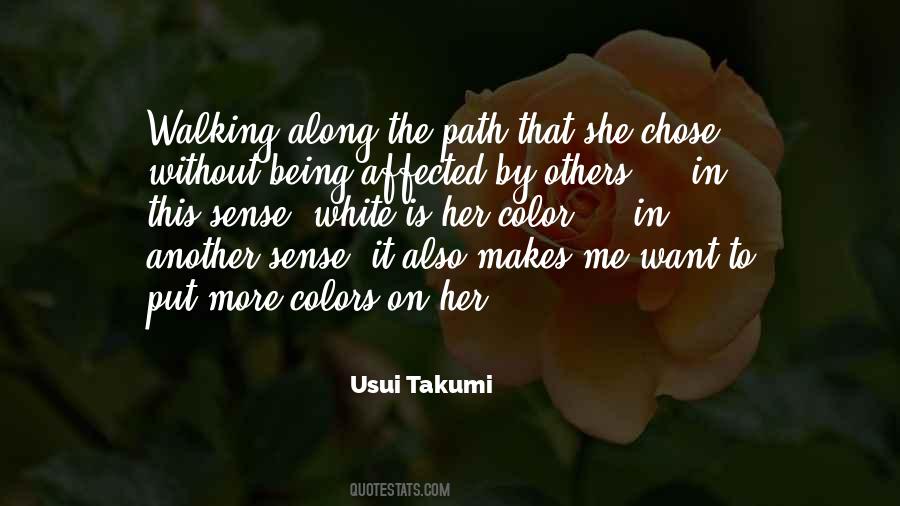 Walking My Path Quotes #219566