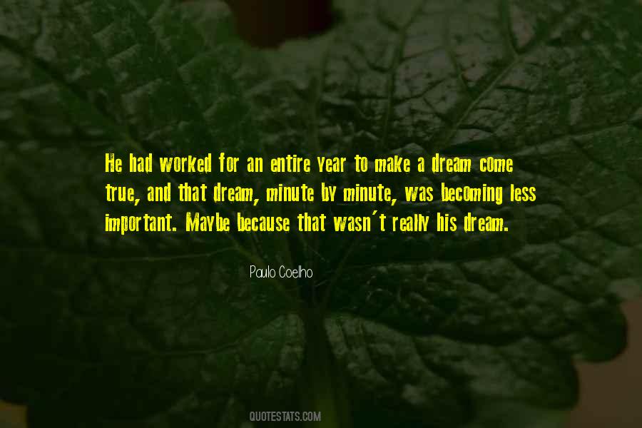Quotes About A Dream Come True #1526382