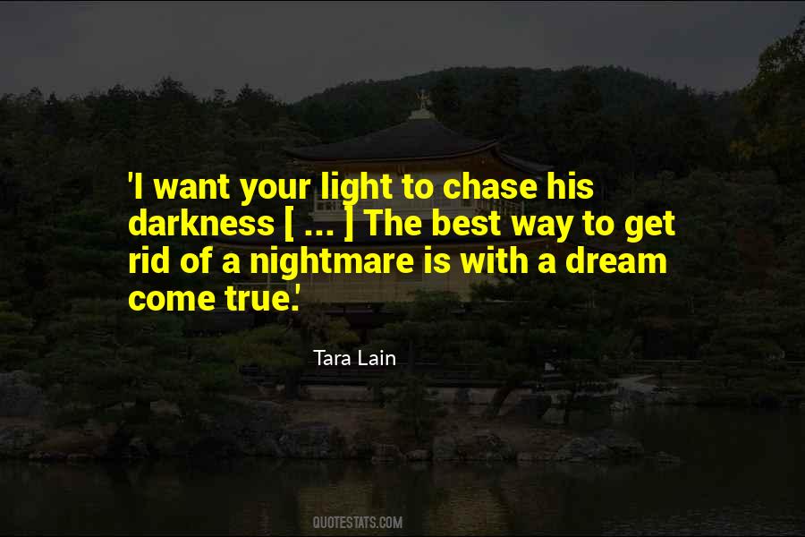 Quotes About A Dream Come True #1553572