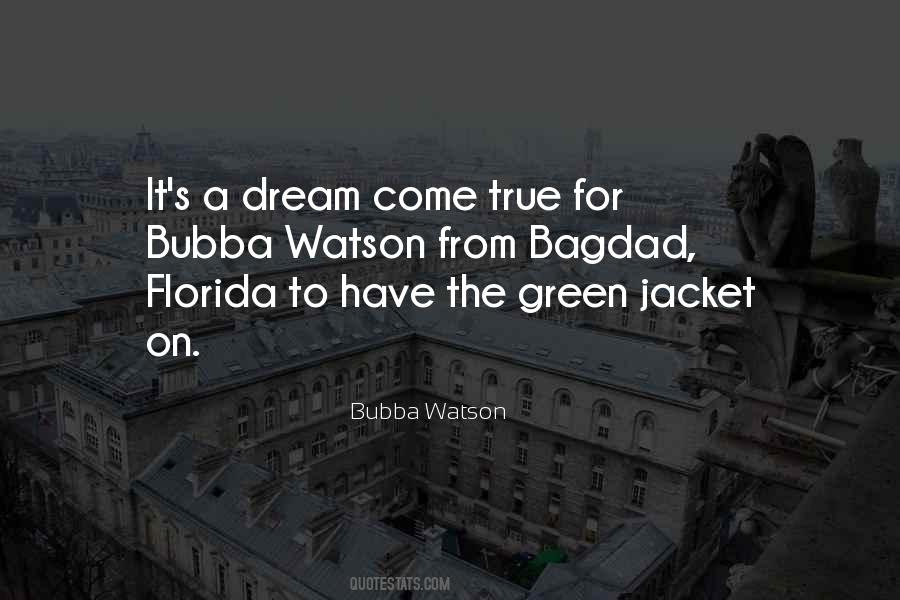 Quotes About A Dream Come True #305011