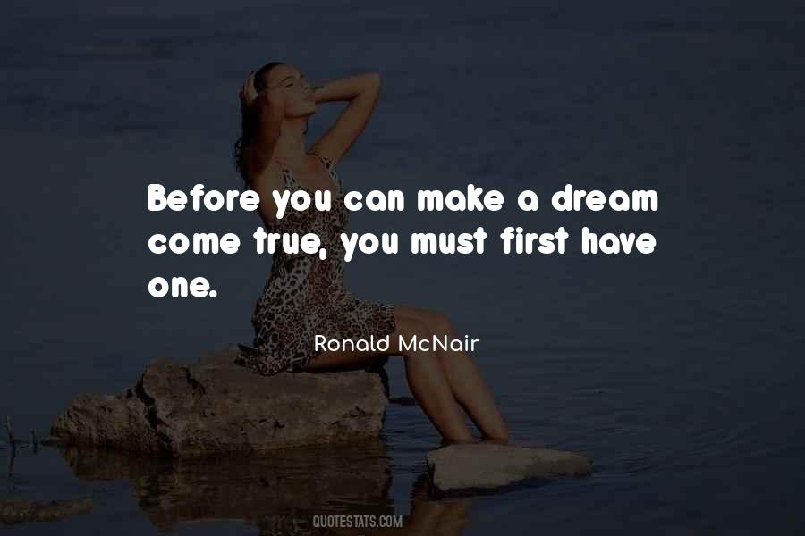 Quotes About A Dream Come True #373967