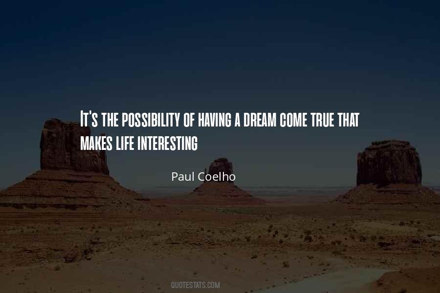 Quotes About A Dream Come True #984125