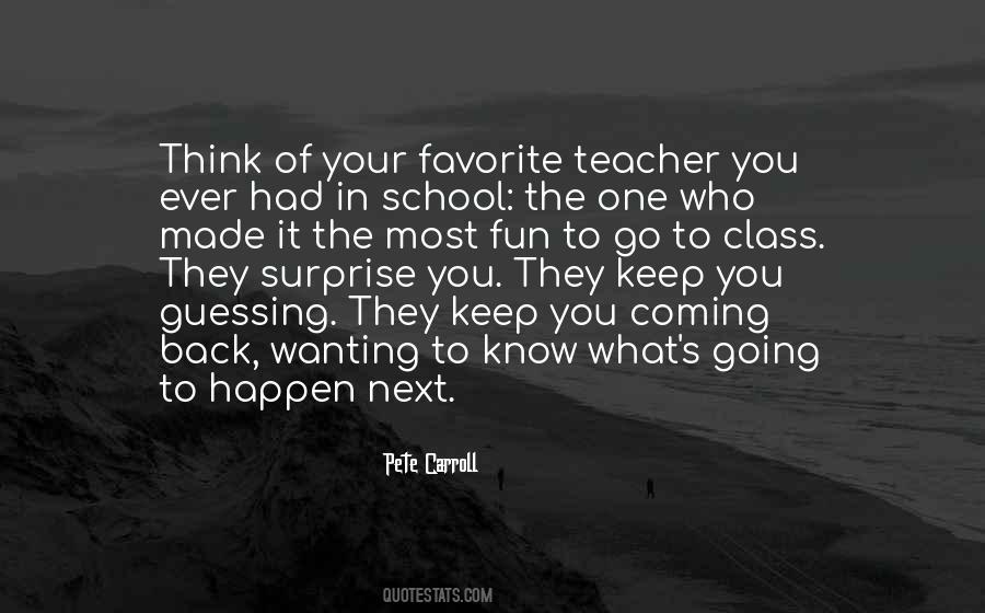 Quotes About Your Favorite Teacher #1645293