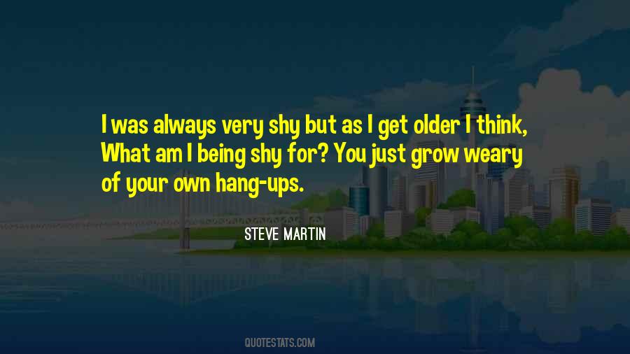 Being Older Quotes #216038