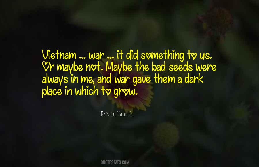 Quotes About Vietnam War #629857