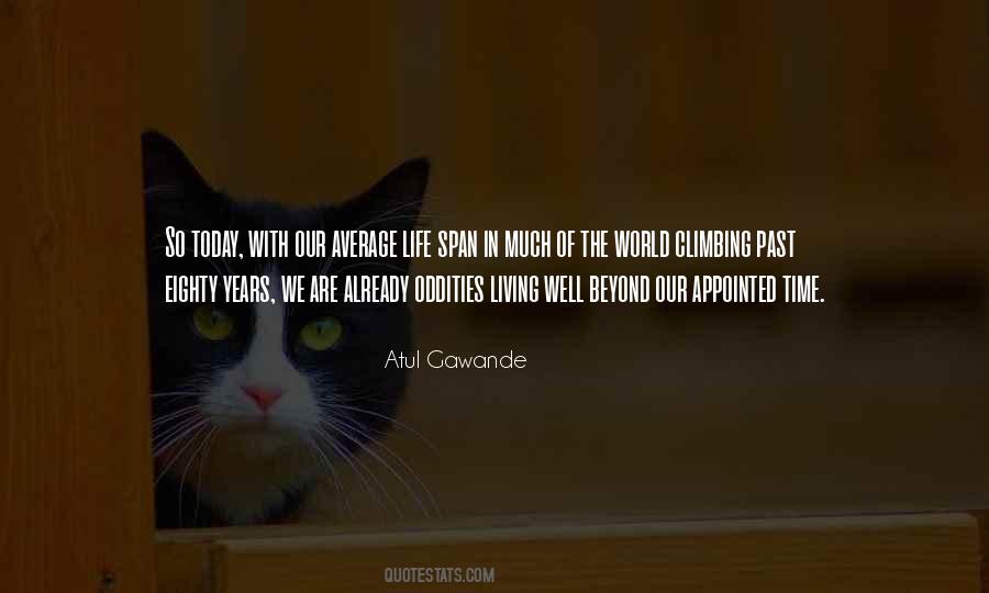 Quotes About Living Life Today #1599337