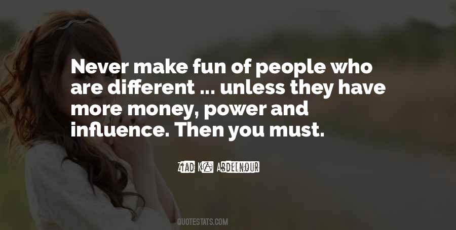 Quotes About Power And Influence #1234340