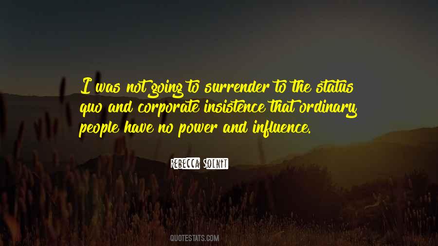 Quotes About Power And Influence #1717007