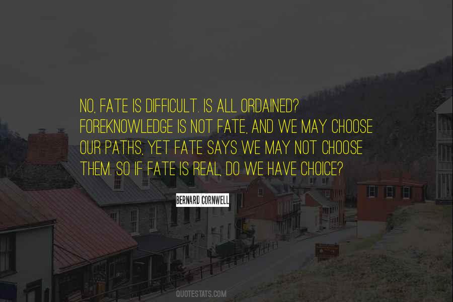 Quotes About Fate And Choice #1434095