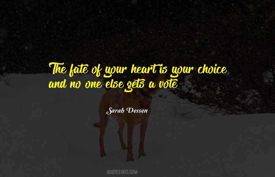 Quotes About Fate And Choice #890811