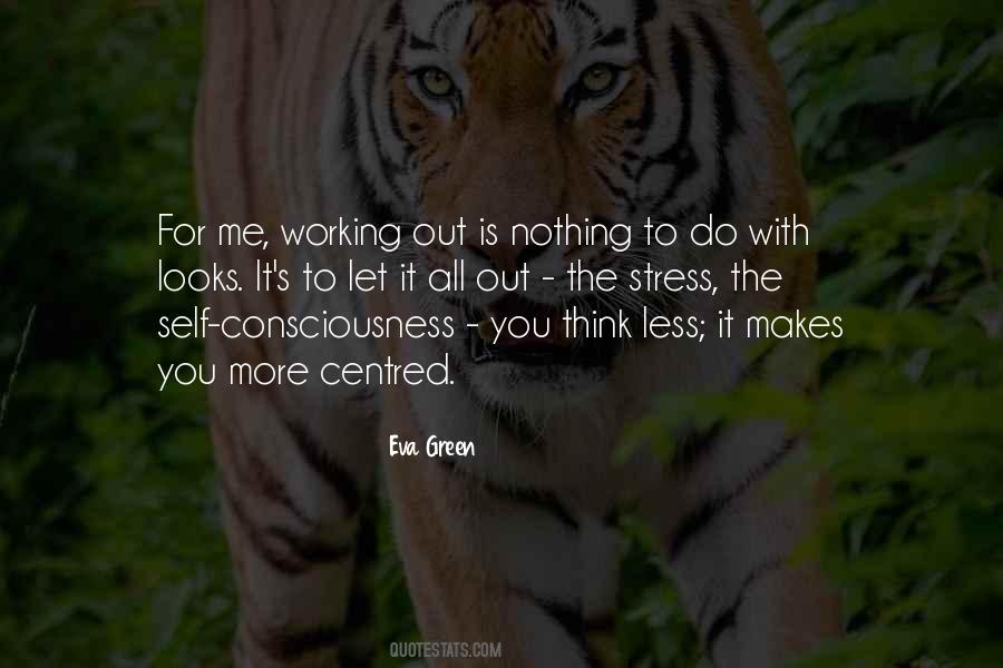 Quotes About Self Consciousness #1046856