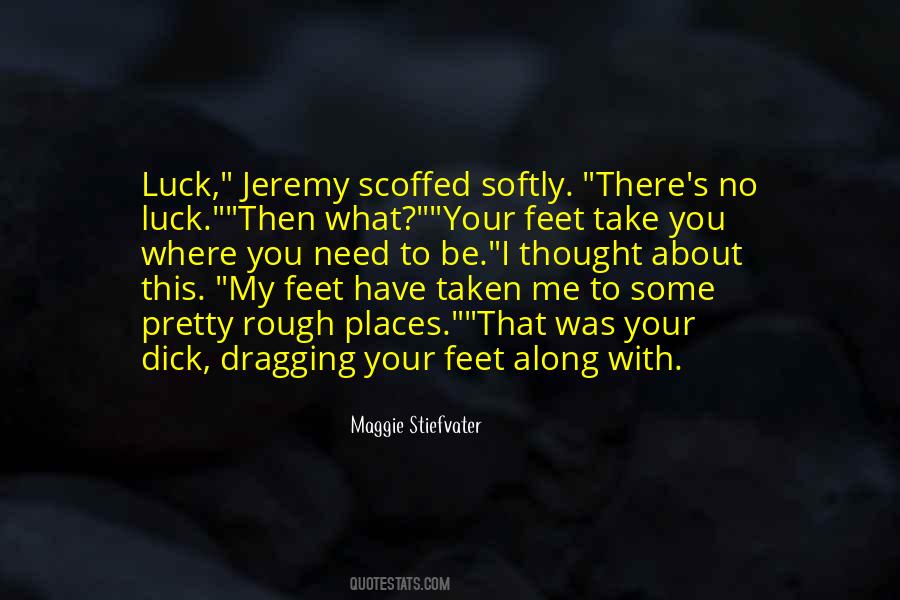 Quotes About Dragging Your Feet #120807