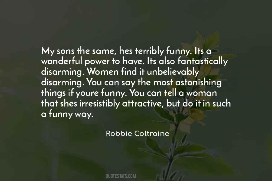 Have Its Quotes #943088