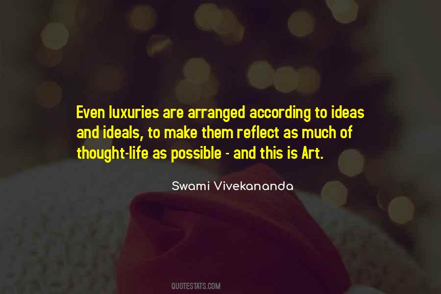 Luxuries In Life Quotes #1568167