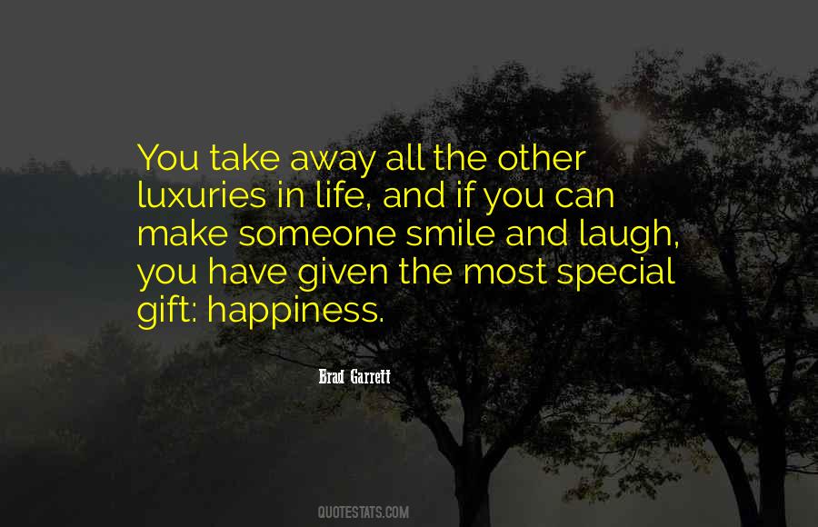 Luxuries In Life Quotes #459105