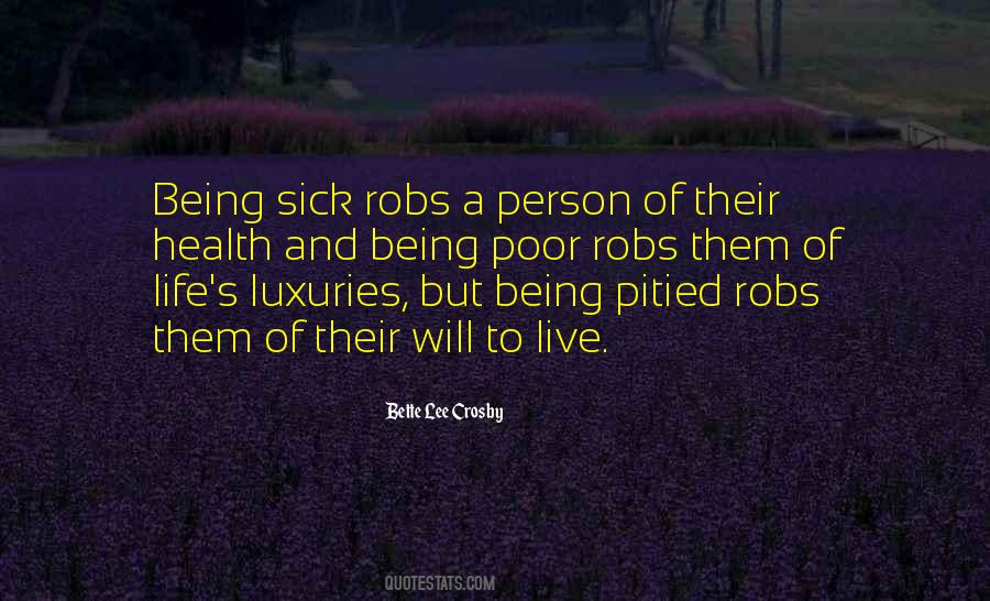 Luxuries In Life Quotes #944463
