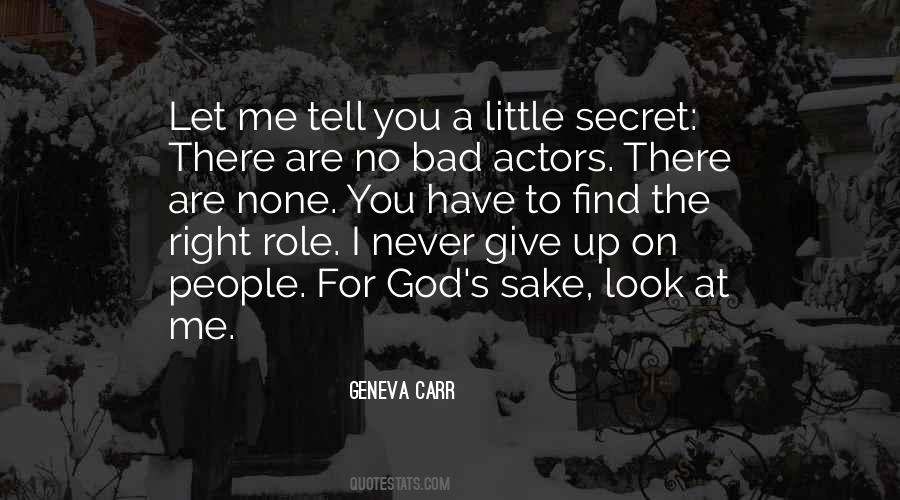 Quotes About Bad Actors #1343031