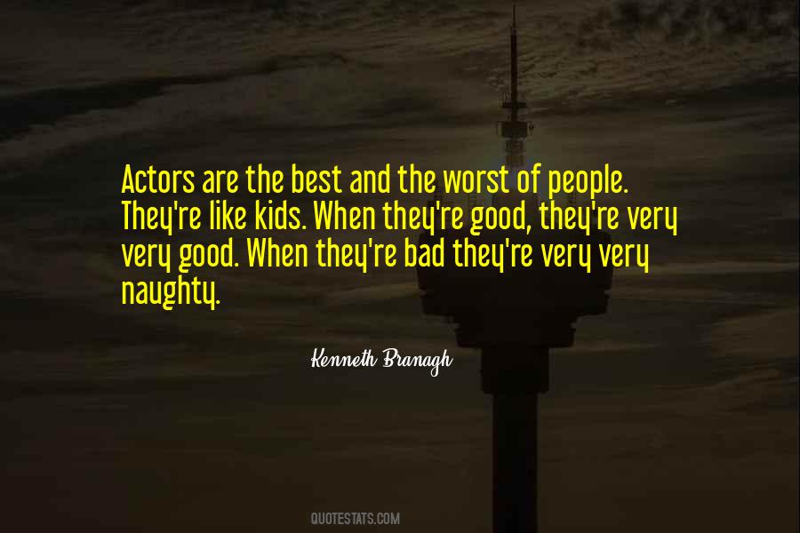 Quotes About Bad Actors #1665286