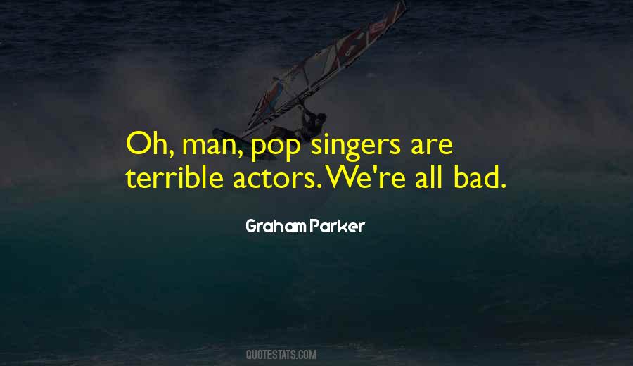 Quotes About Bad Actors #1795116