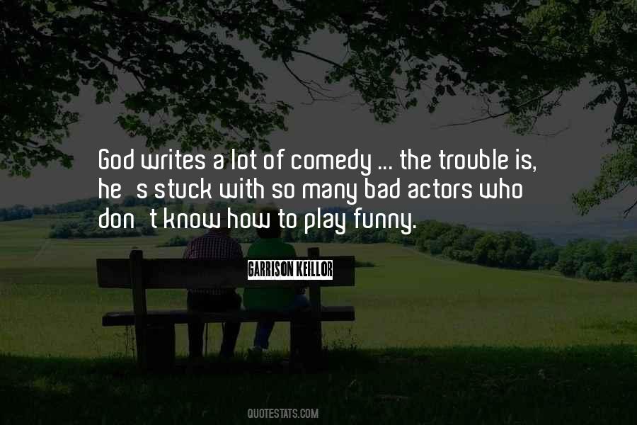 Quotes About Bad Actors #265119