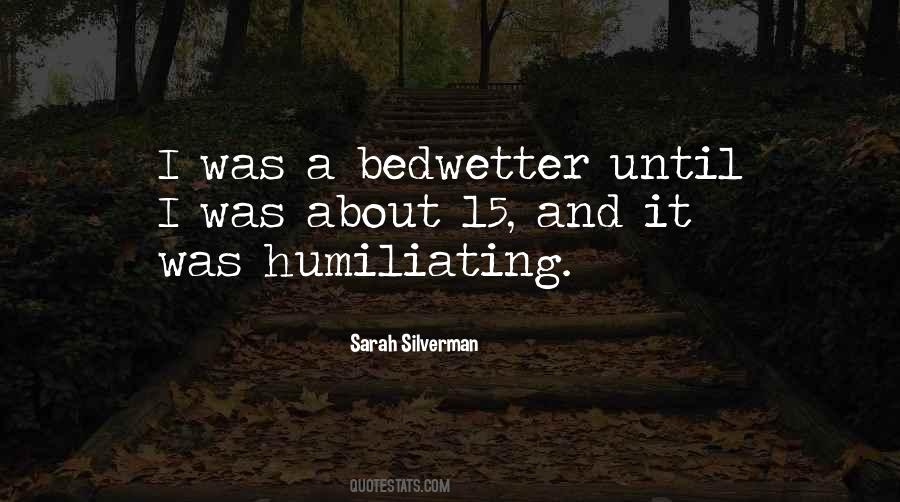 Quotes About Humiliating Others #113133