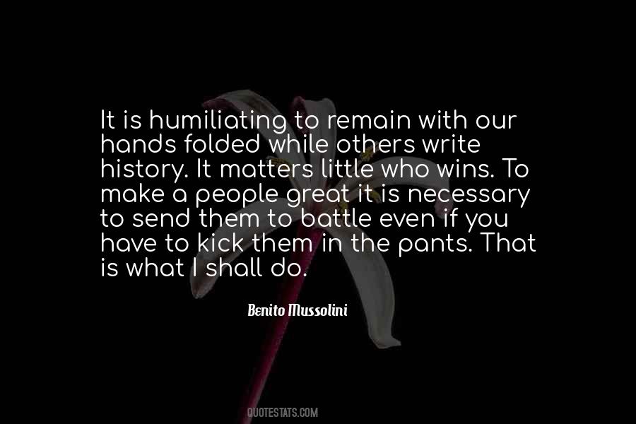 Quotes About Humiliating Others #1198149