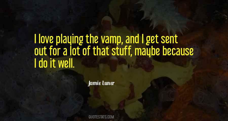 Quotes About Vamp #468459