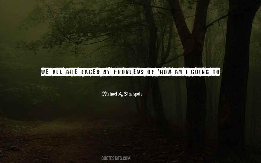 Problems Problems Quotes #18507