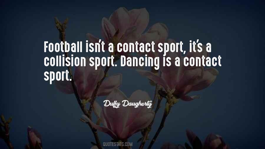 Quotes About Contact Sports #1317946