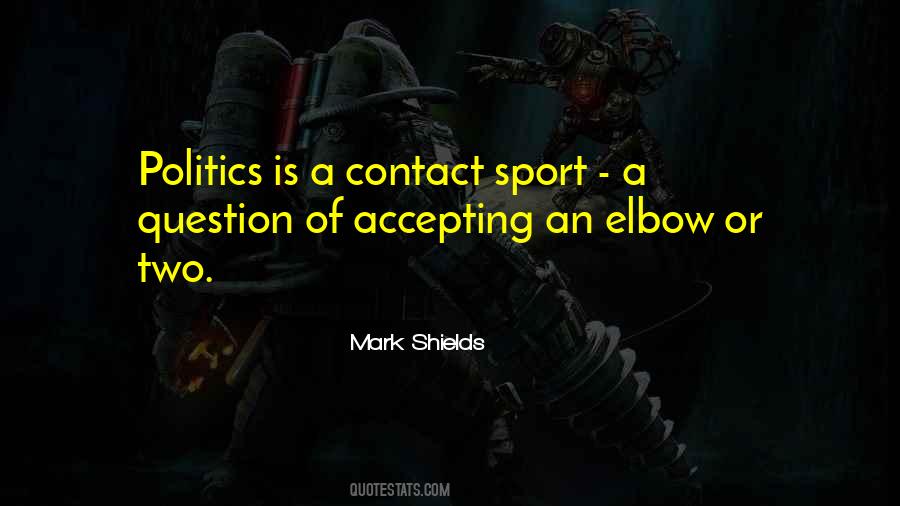 Quotes About Contact Sports #512829