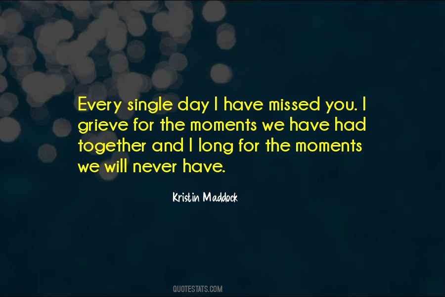 Have Missed You Quotes #640643