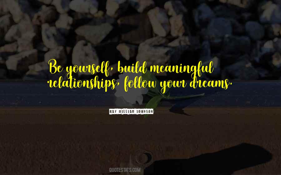 Quotes About Meaningful Relationships #902318